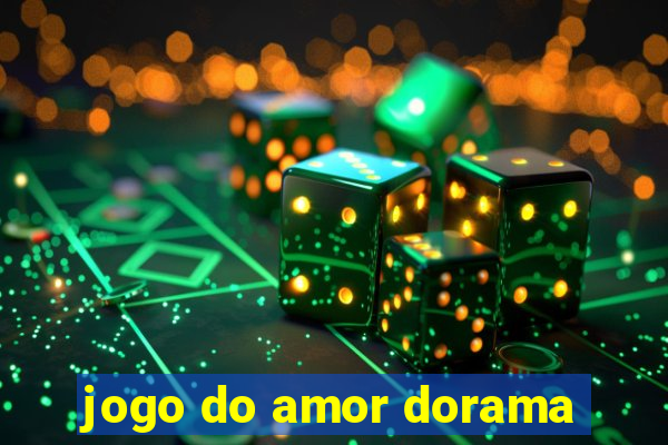 jogo do amor dorama